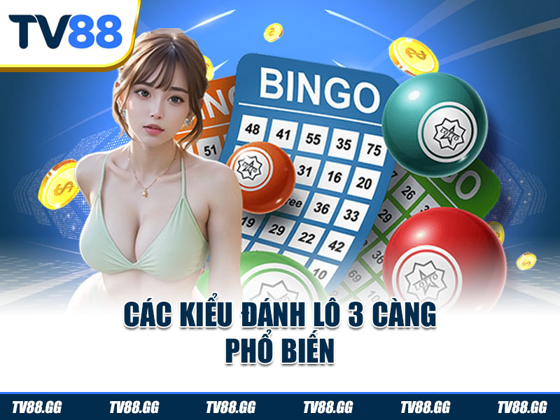 Các kiểu đánh lô 3 càng phổ biến