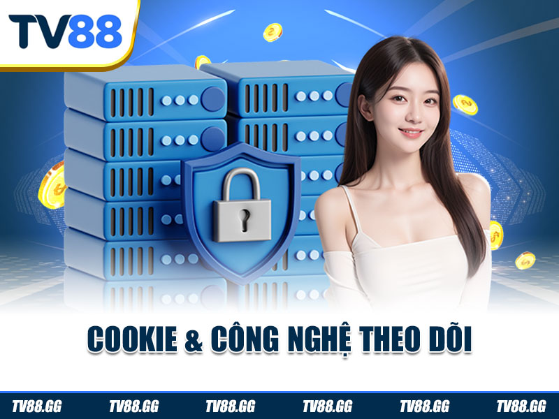 Cookie và công nghệ theo dõi
