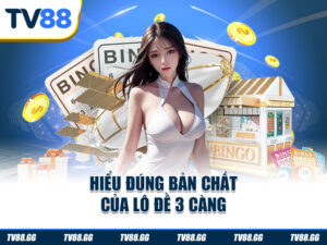 Hiểu đúng bản chất của lô đề 3 càng