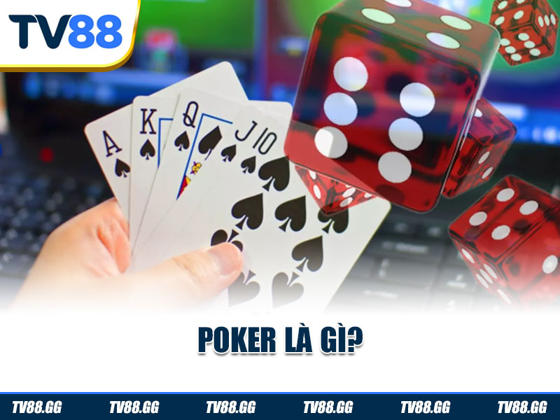 Poker là gì?